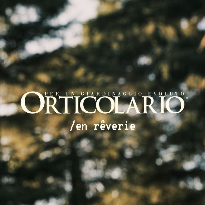 Abbonamenti Orticolario 2026 / en rêverie